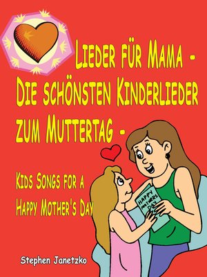 cover image of Lieder für Mama --Die schönsten Kinderlieder zum Muttertag